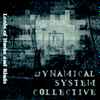 Dynamical System Collective - Lords Of Husks And Rinds