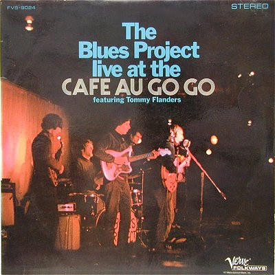 last ned album The Blues Project - Live At The Café Au Go Go