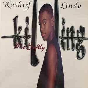 Kasheif Lindo – Killing Me Softly (1996, Vinyl) - Discogs