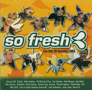 Various - So Fresh: The Hits Of Autumn 2004