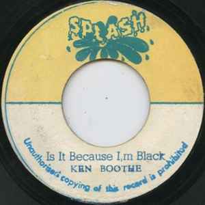 Is It Because I'm Black - Ken Boothe