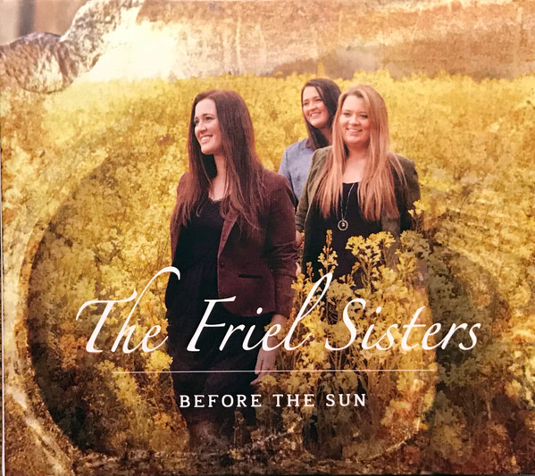 The Friel Sisters - Before The Sun on Discogs