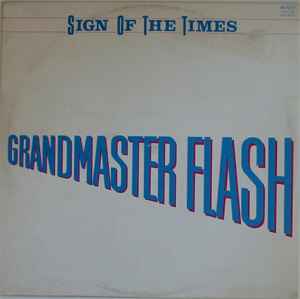 Grandmaster Flash - Sign Of The Times album cover