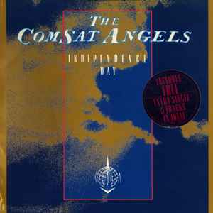 Independence Day - The Comsat Angels