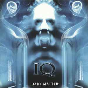 IQ (7) - Dark Matter