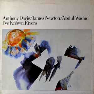 Anthony Davis (2) - I've Known Rivers album cover