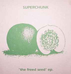 Superchunk - The Freed Seed album cover