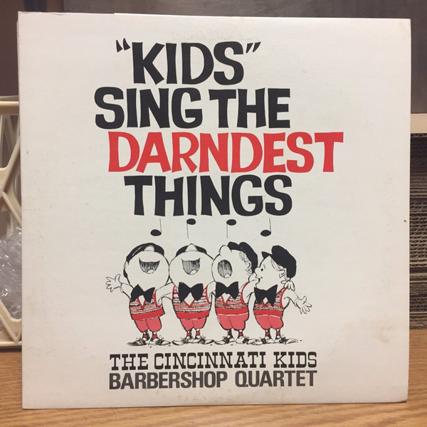 télécharger l'album The Cincinnati Kids Barbershop Quartet - Kids Sing The Darndest Things