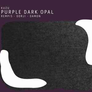 Purple Dark Opal - Kuzu