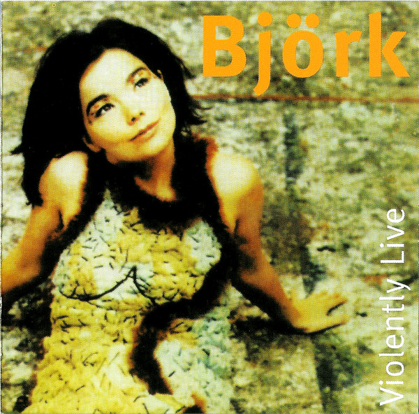 Björk – Violently Live (1994
