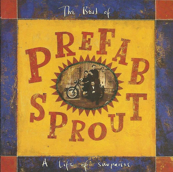 Prefab Sprout – The Best Of Prefab Sprout: A Life Of Surprises