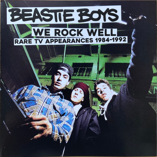 Beastie Boys – We Rock Well - Rare TV Appearances 1984-1992 (2018