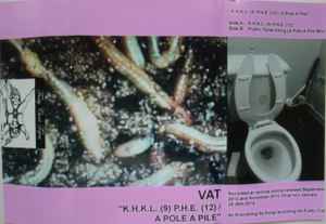 Vat - K.H.K.L. (9) P.H.E. (12) / A Pole A Pile album cover