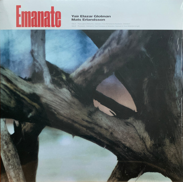 Yair Elazar Glotman & Mats Erlandsson - Emanate | 130701 (LP13-40)