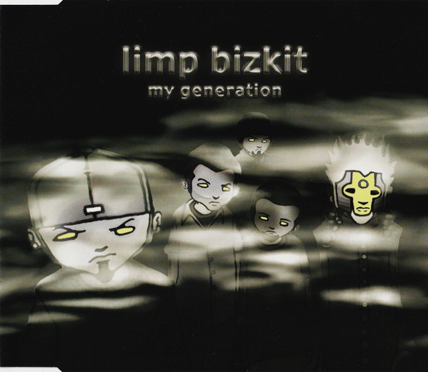 Limp Bizkit - My Generation | Releases | Discogs