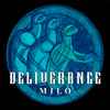 Deliverance (32) - Milo (Single Version)