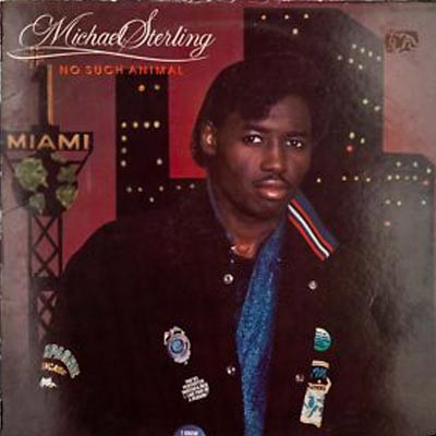 Michael Sterling – No Such Animal (1987, Vinyl) - Discogs