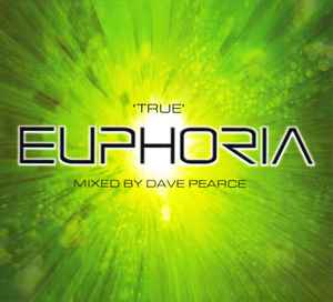 Dave Pearce - 'True' Euphoria album cover