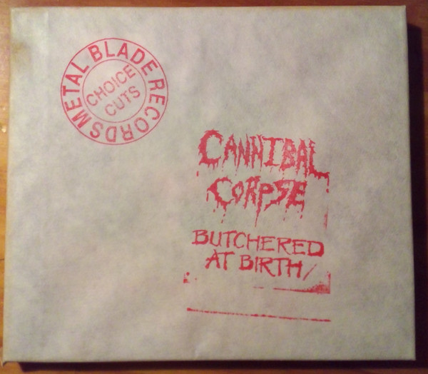 Cannibal Corpse – Butchered At Birth (1991, Butcher Paper, CD 