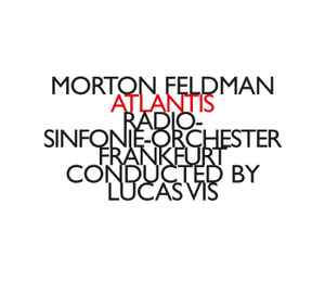 Morton Feldman - Atlantis album cover