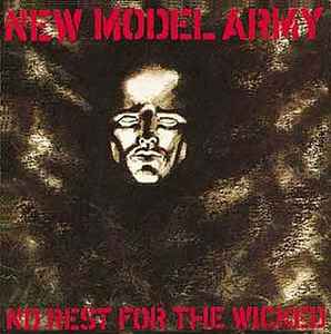 No Rest For The Wicked - New Model Army