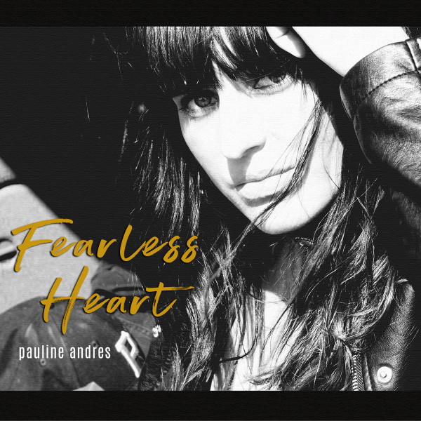 last ned album Pauline Andrès - Fearless Heart