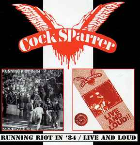 Cock Sparrer - Running Riot In '84 / Live And Loud album cover