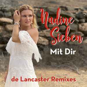 Nadine Sieben - Mit Dir (De Lancaster Remixes) album cover