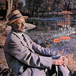 The Horace Silver Quintet – Song For My Father (Cantiga Para Meu