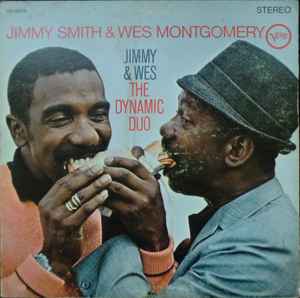 Jimmy & Wes (The Dynamic Duo) - Jimmy Smith & Wes Montgomery