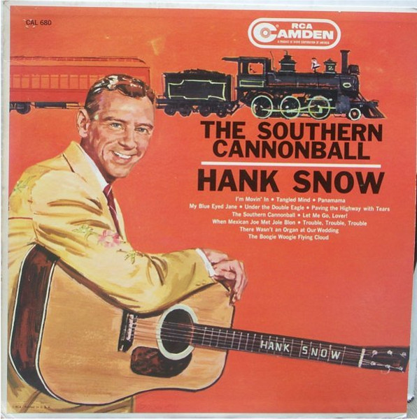 Hank Snow – The Southern Cannonball (1961, Vinyl) - Discogs