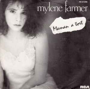 Maman A Tort - Mylene Farmer