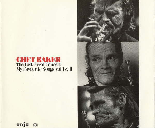 Chet Baker – The Last Great Concert - My Favourite Songs Vol. 1