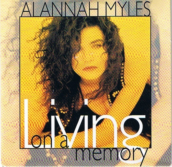 Alannah Myles   Living On A Memory | Alannah Myles, Myles, Memories Youtube