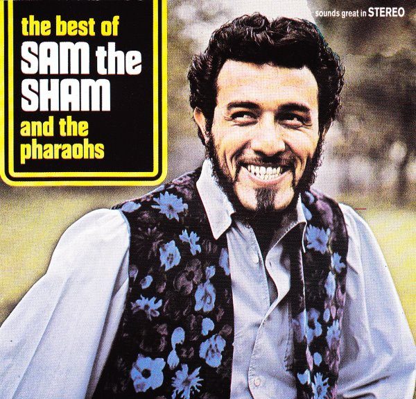 The Best Of Sam The Sham And The Pharaohs