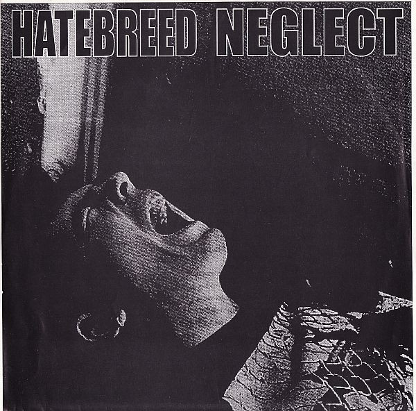 Hatebreed / Neglect – Hatebreed / Neglect (1995, Vinyl) - Discogs