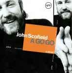 John Scofield – A Go Go (1998, CD) - Discogs