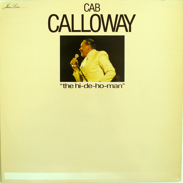 cab-calloway-the-hi-de-ho-man-1982-vinyl-discogs