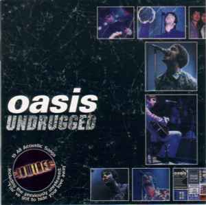 Undrugged - Oasis