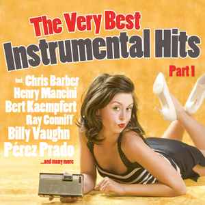 The Very Best Instrumental Hits, Part 1 (2013, CD) - Discogs