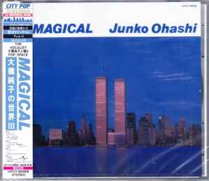 Junko Ohashi = 大橋純子 – Magical 大橋純子の世界III (2022, CD 