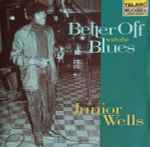 Cover of Better Off With The Blues, 1993, CD