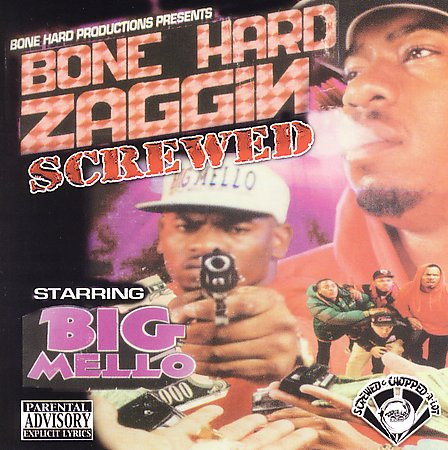 Big Mello – Bone Hard Productions Presents: Bone Hard Zaggin