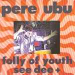 Folly Of Youth See Dee +、1995、CDのカバー