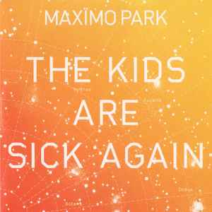 Maxïmo Park - The Kids Are Sick Again album cover