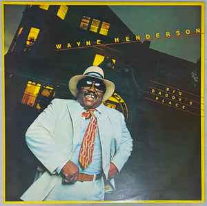 Wayne Henderson - Big Daddy's Place album cover