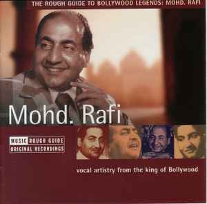 Mohammed Rafi - The Rough Guide To Bollywood Legends: Mohd. Rafi (Vocal Artistry From The King Of Bollywood) album cover