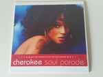 Cherokee – Soul Parade (2015, CDr) - Discogs