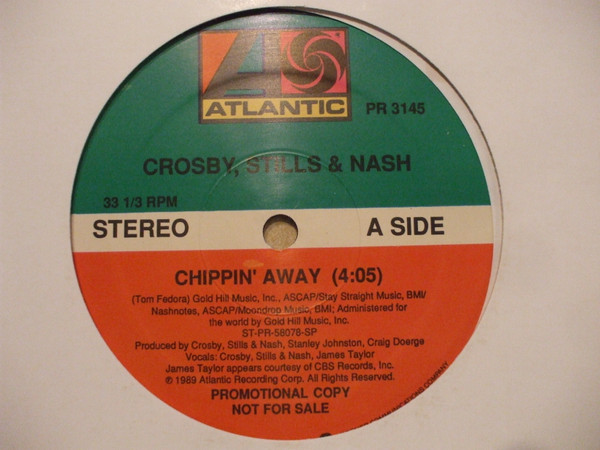 Crosby, Stills & Nash Featuring James Taylor – Chippin' Away (1989 