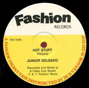 Hot Stuff / It Takes Two To Tango	 - Junior Delgado